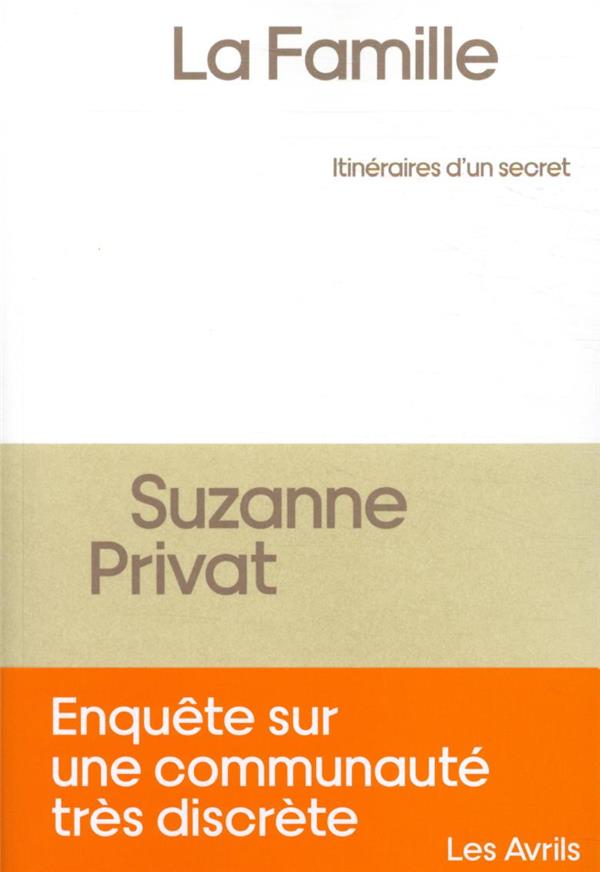 LA FAMILLE, ITINERAIRES D'UN SECRET