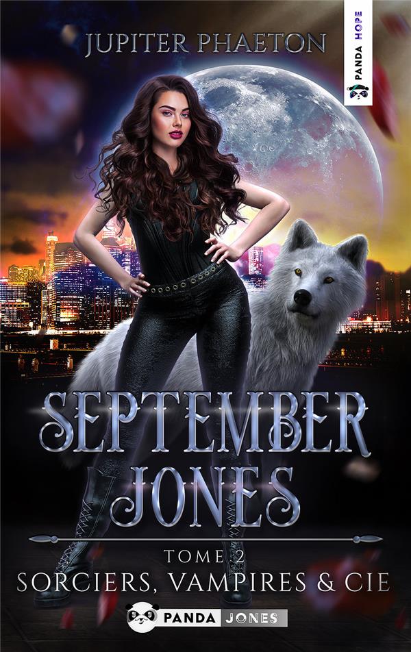 SEPTEMBER JONES - T02 - SORCIERS, VAMPIRES ET CIE