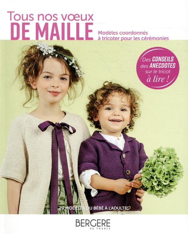 TOUS NOS VOEUX DE MAILLES - DES MODELES ETE POUR TOUTES LES CEREMONIES