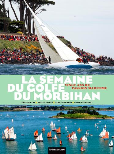 LA SEMAINE DU GOLFE DU MORBIHAN