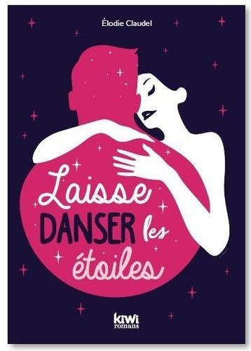 LAISSE DANSER LES ETOILES