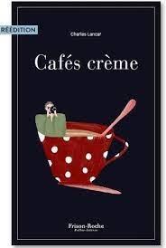 CAFES CREME CAFES CREME