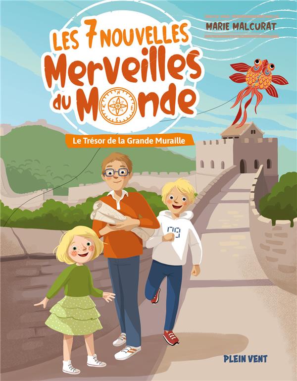 LE TRESOR DE LA GRANDE MURAILLE - LES 7 NOUVELLES MERVEILLES DU MONDE TOME 1
