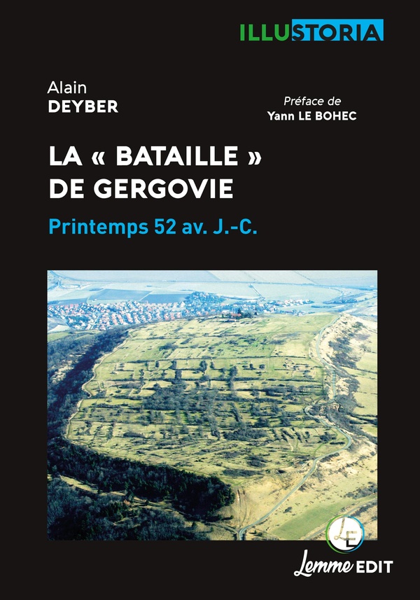 LA A BATAILLE A DE GERGOVIE : PRINTEMPS 52 AV. J.-C.