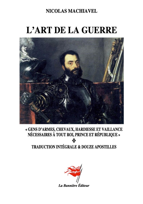 L'ART DE LA GUERRE - GENS D'ARMES, CHEVAUX, HARDIESSE ET VAILLANCE, NECESSAIRES A TOUT ROI, PRINCE E