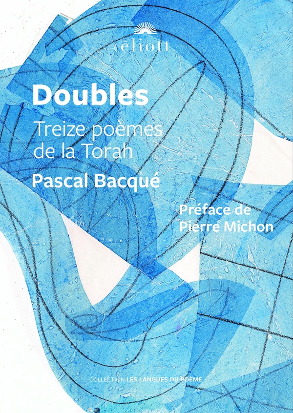 DOUBLES - TREIZE POEMES DE LA TORAH