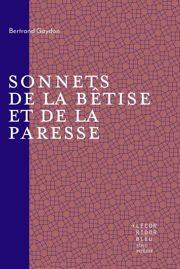 SONNETS DE LA BETISE ET DE LA PARESSE.