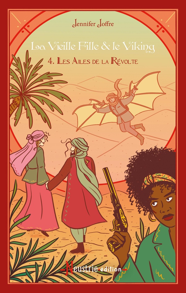 LA VIEILLE FILLE & LE VIKING - TOME 4 : LES AILES DE LA REVOLTE