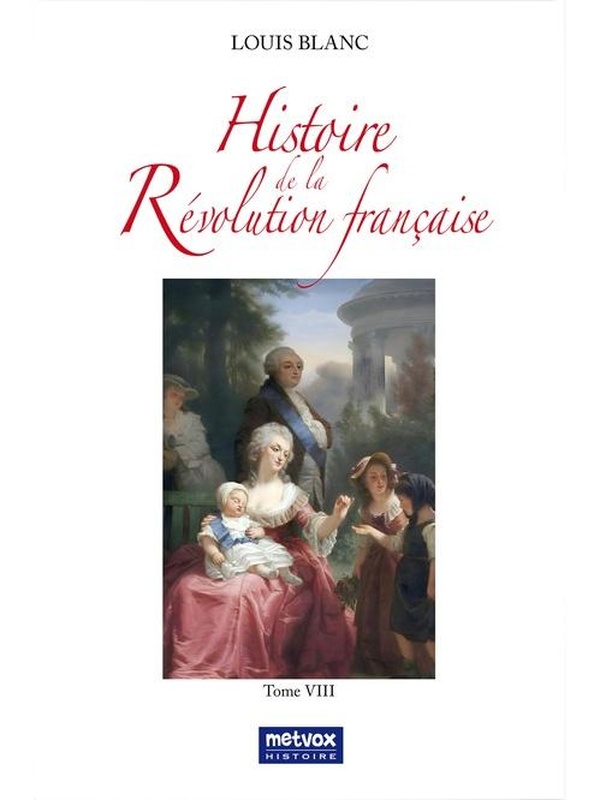 HISTOIRE DE LA REVOLUTION FRANCAISE - TOME VIII