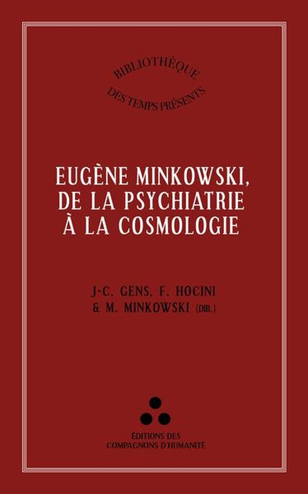 EUGENE MINKOWSKI, DE LA PSYCHIATRIE A LA COSMOLOGIE