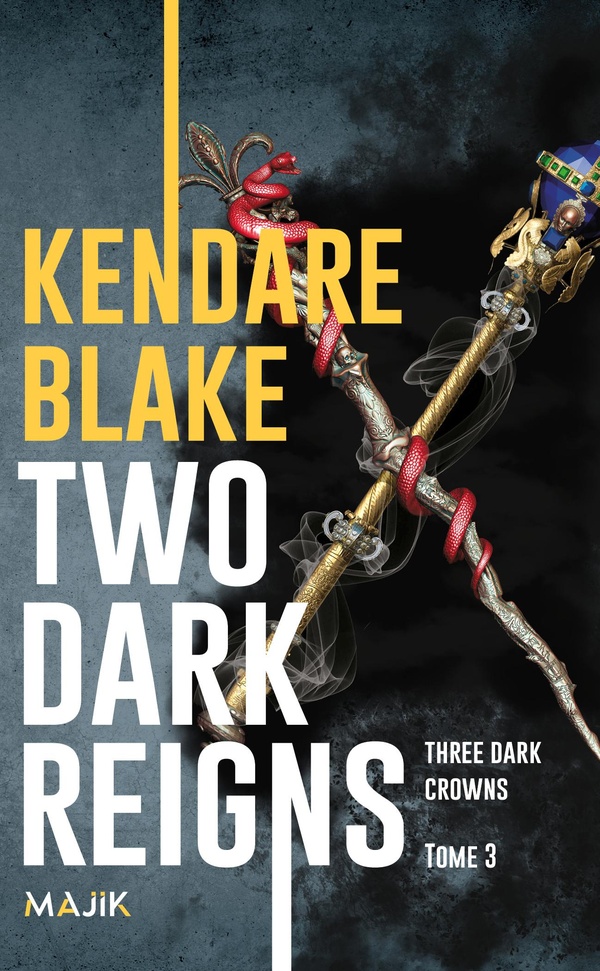 THREE DARK CROWNS - T03 - TWO DARK REIGNS - VOL03