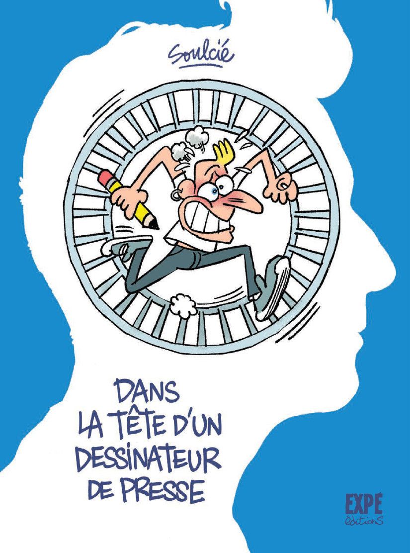 DANS LA TETE D'UN DESSINATEUR DE PRESSE