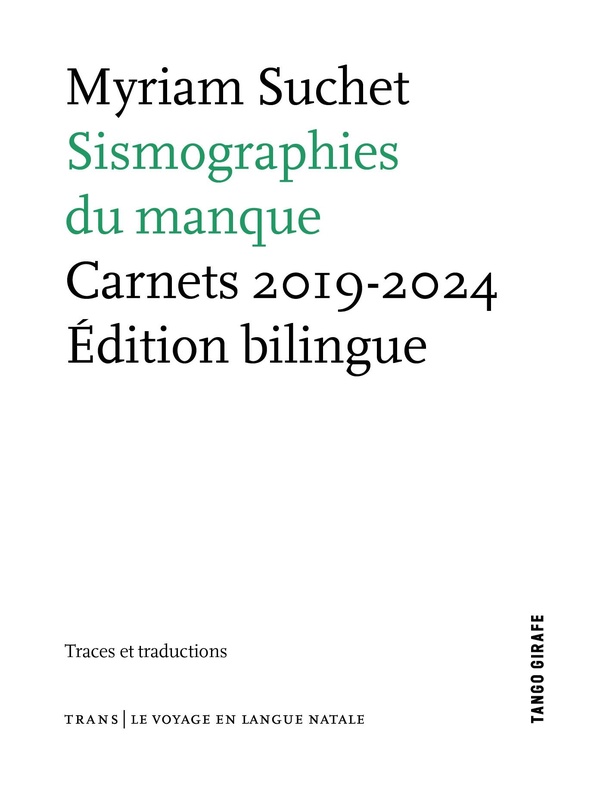 SISMOGRAPHIES DU MANQUE : CARNETS 2019-2024