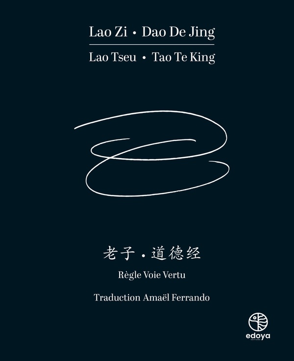 LAO ZI DAO DE JING LAO TSEU TAO TE KING - REGLE VOIE VERTU