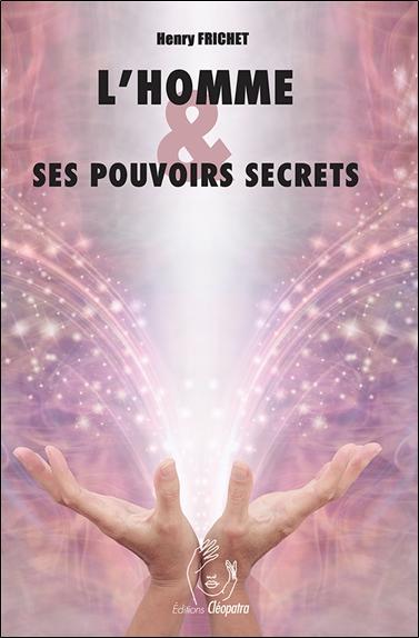 L'HOMME & SES POUVOIRS SECRETS