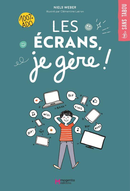 LES ECRANS, JE GERE ! - ILLUSTRATIONS, COULEUR