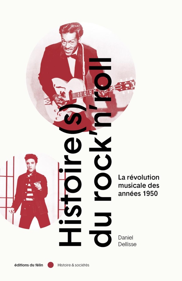 HISTOIRE(S) DU ROCK'N ROLL - VOLUME 1 LA REVOLUTION MUSICALE