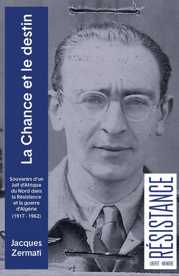 LA CHANCE ET LE DESTIN - SOUVENIRS D'UN JUIF D'AFRIQUE DU NO