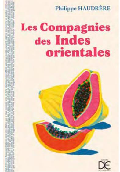 LES COMPAGNIES DES INDES ORIENTALES - TROIS SIECLES DE RENCO