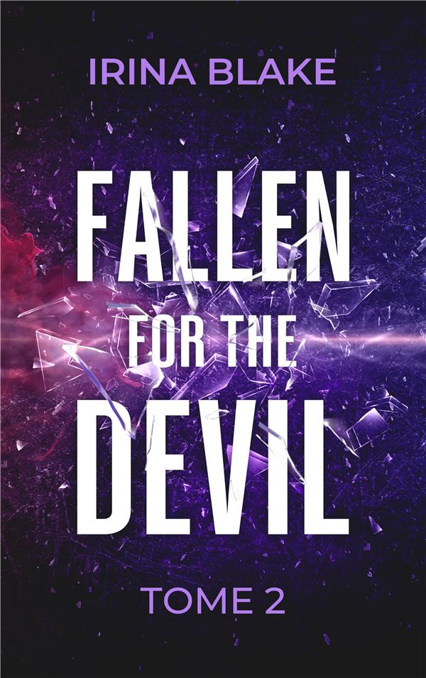 FALLEN FOR THE DEVIL : TOME 2.