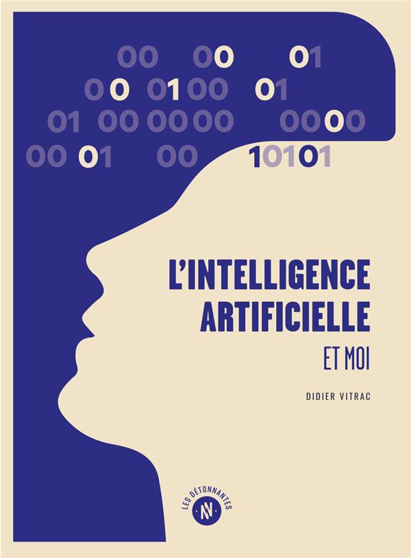 L'INTELLIGENCE ARTIFICIELLE ET MOI