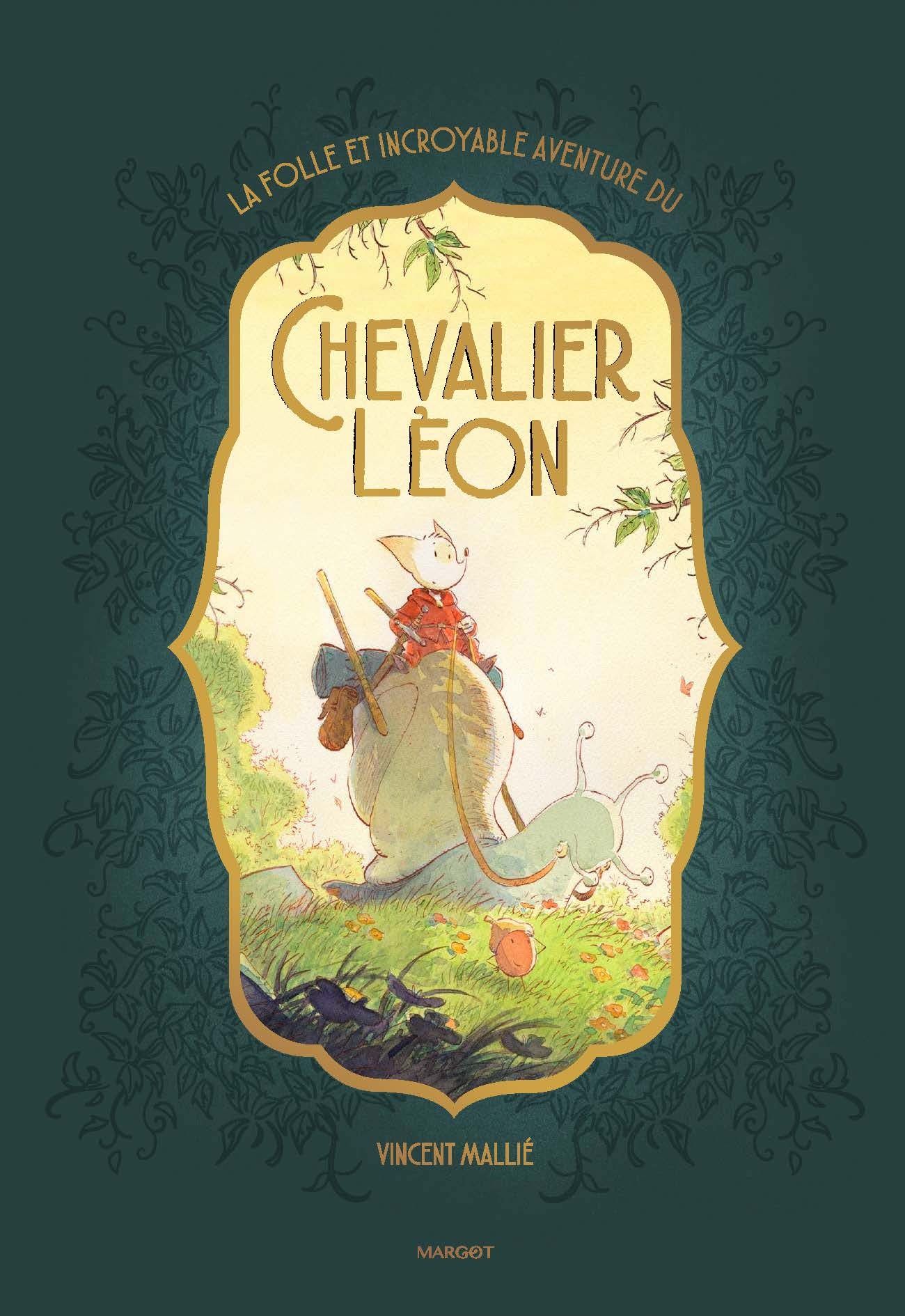 LA FOLLE ET INCROYABLE AVENTURE DU CHEVALIER LEON