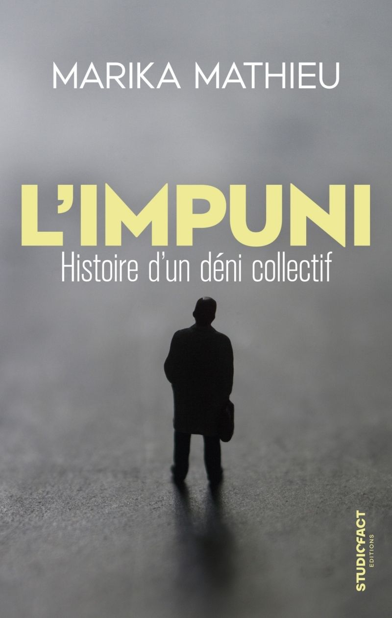 L'IMPUNI - HISTOIRE D'UN DENI COLLECTIF