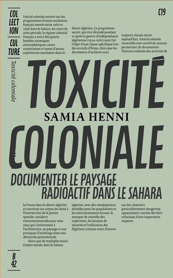 TOXICITE COLONIALE - DOCUMENTER LE PAYSAGE RADIOACTIF DANS LE SAHARA - ILLUSTRATIONS, NOIR ET BLANC