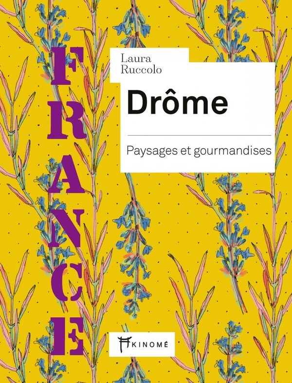 DROME - PAYSAGES ET GOURMANDISES