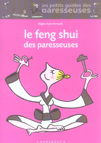 LE FENG SHUI DES PARESSEUSES