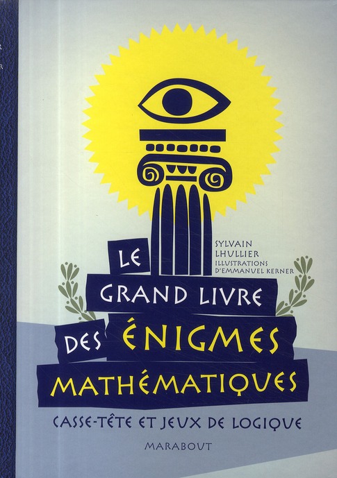 LE GRAND LIVRE DES ENIGMES MATHEMATIQUES