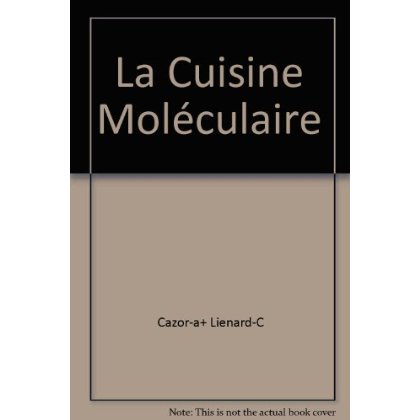 LA CUISINE MOLECULAIRE