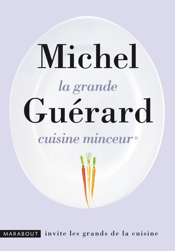 LA GRANDE CUISINE MINCEUR