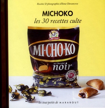 MICHOKO, LES 30 RECETTES CULTE