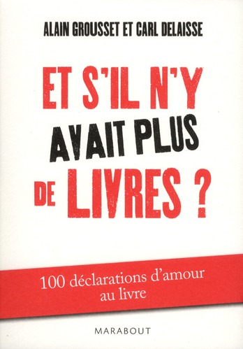 ET S'IL N Y AVAIT PLUS DE LIVRES ?