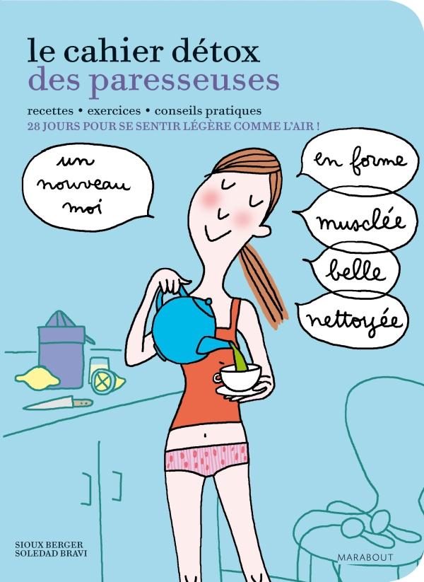 LE CAHIER DETOX DES PARESSEUSES