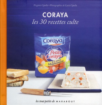 CORAYA LES 30 RECETTES CULTE