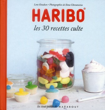HARIBO LES 30 RECETTES CULTES