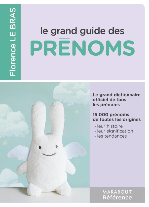 LE GRAND GUIDE DES PRENOMS