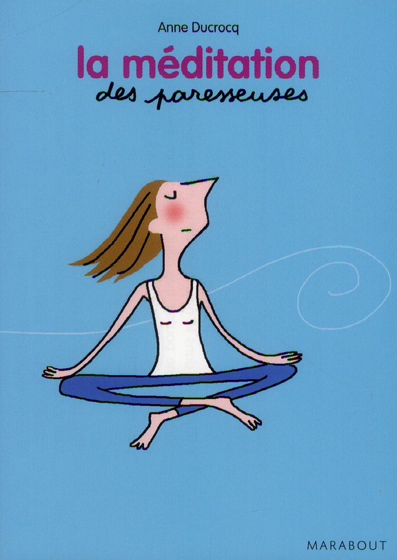 LA MEDITATION DES PARESSEUSES