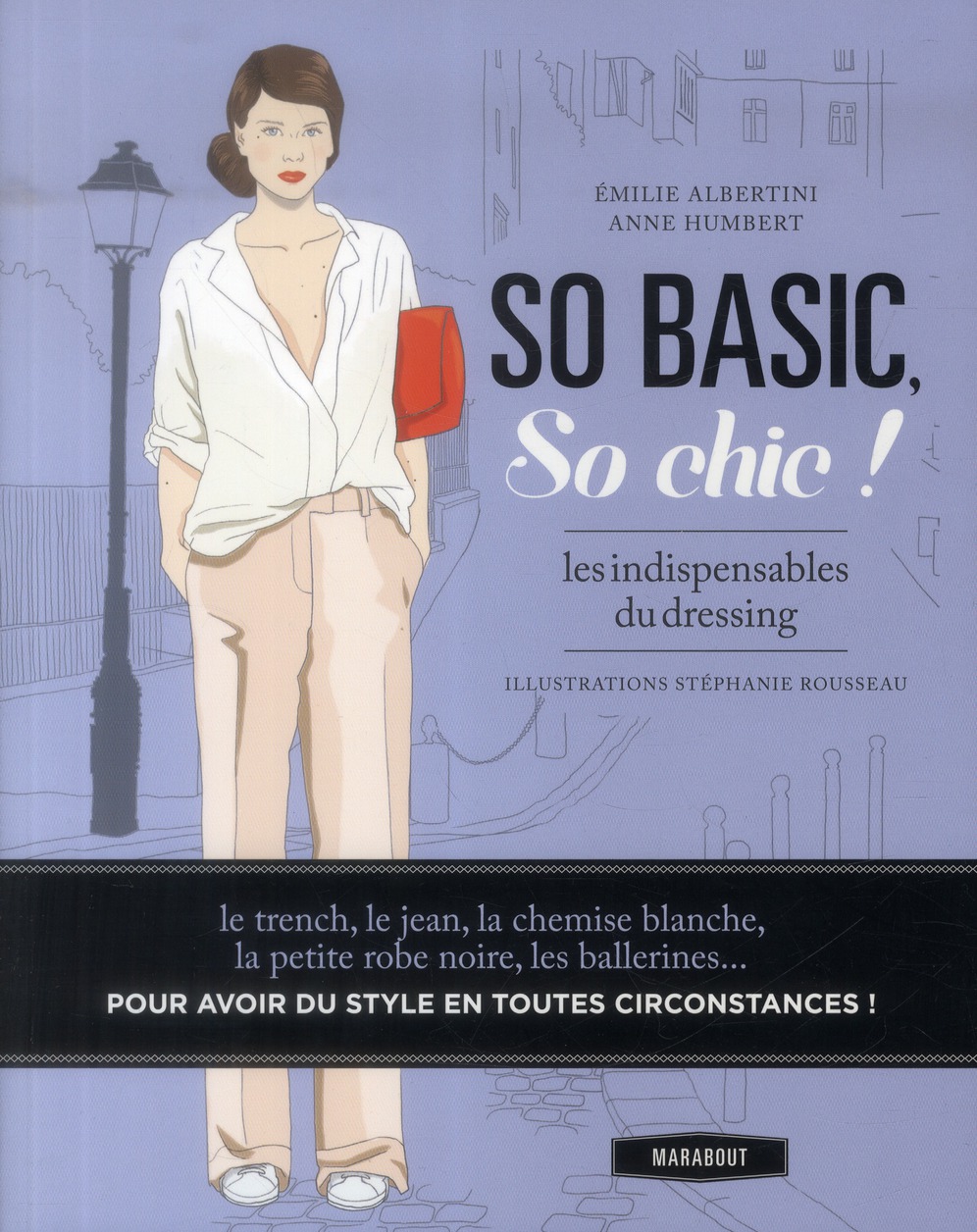 SO BASIC, SO CHIC ! - LES INDISPENSABLES DU DRESSING