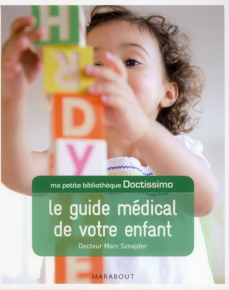 DOCTISSIMO LE GUIDE MEDICAL DE VOTRE ENFANT