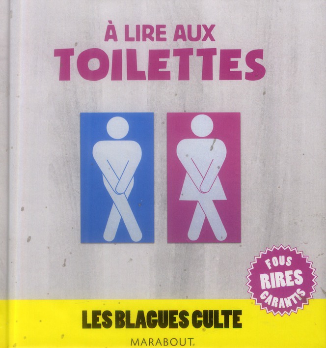 MINI BLAGUES CULTES POUR LIRE AUX TOILETTES