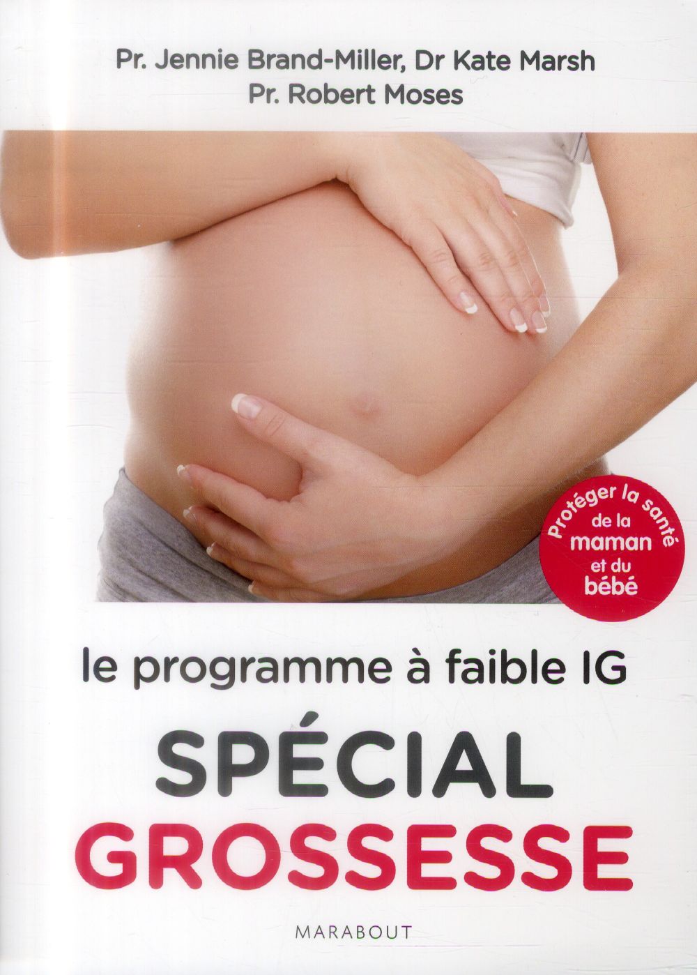 LE PROGRAMME A FAIBLE IG SPECIAL GROSSESSE