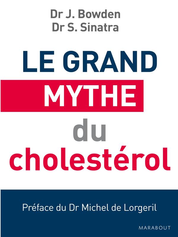 LE GRAND MYTHE DU CHOLESTEROL