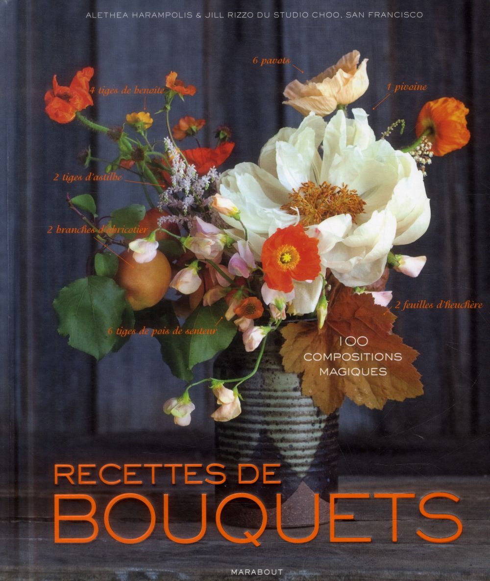 RECETTES DE BOUQUETS - 100 COMPOSITIONS MAGIQUES