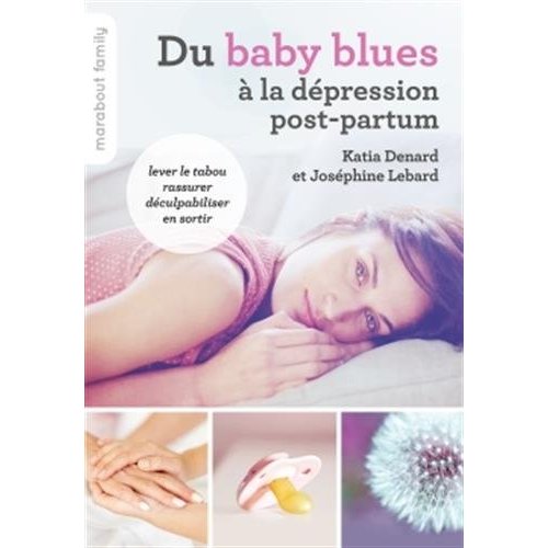 DU BABY BLUES A LA DEPRESSION POST-PARTUM