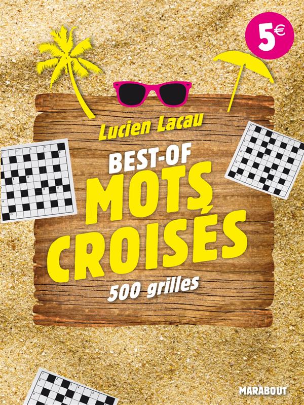 BEST OF MOTS CROISES : 500 GRILLES