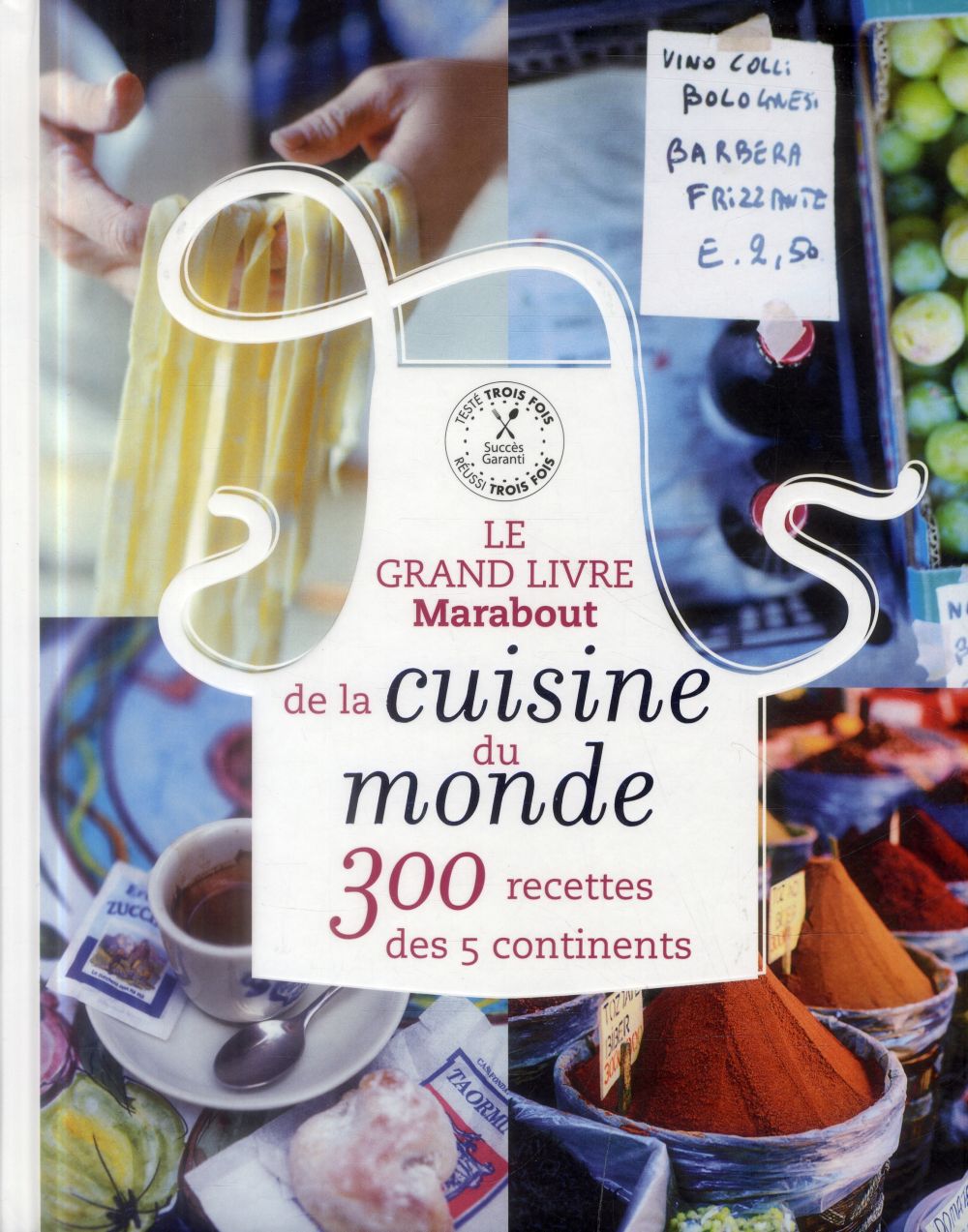 LE GRAND LIVRE MARABOUT DE LA CUISINE MONDE