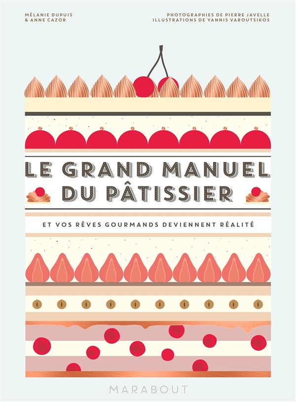 LE GRAND MANUEL DU PATISSIER